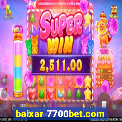 baixar 7700bet.com